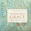 Kniha: Guerrillas of Grace (Ted Loder). Forpress, 2023 Kniha: Guerrillas of Grace (Ted Loder). Forpress, 2023