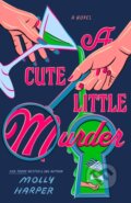 Kniha: A Cute Little Murder (Molly Harper). , 2026 Kniha: A Cute Little Murder (Molly Harper). , 2026