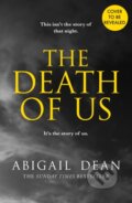Kniha: The Death of Us (Abigail Dean). Hemlock Press, 2025 Kniha: The Death of Us (Abigail Dean). Hemlock Press, 2025