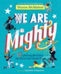 Kniha: We Are Mighty (Sharon McMahon a Susanna Chapman). Knopf Books for Young Readers, 2026 Kniha: We Are Mighty (Sharon McMahon a Susanna Chapman). Knopf Books for Young Readers, 2026