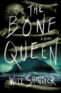 Kniha: The Bone Queen (Will Shindler). Minotaur Books, 2026 Kniha: The Bone Queen (Will Shindler). Minotaur Books, 2026
