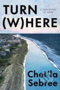 Kniha: Turn Where (Chet'la Sebree). Random House, 2026 Kniha: Turn Where (Chet'la Sebree). Random House, 2026