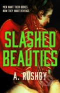 Kniha: Slashed Beauties (A. Rushby). Verve, 2026 Kniha: Slashed Beauties (A. Rushby). Verve, 2026