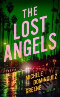 Kniha: The Lost Angels (Michele Dominguez Greene). Thomas & Mercer, 2026 Kniha: The Lost Angels (Michele Dominguez Greene). Thomas & Mercer, 2026