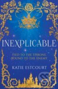 Kniha: Inexplicable (Katie Estcourt). Cranthorpe Millner Publishers, 2026 Kniha: Inexplicable (Katie Estcourt). Cranthorpe Millner Publishers, 2026