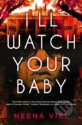 Kniha: I'll Watch Your Baby (Neena Viel). Titan Books, 2026 Kniha: I'll Watch Your Baby (Neena Viel). Titan Books, 2026