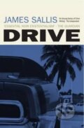 Kniha: Drive (James Sallis). No Exit Press, 2012 Kniha: Drive (James Sallis). No Exit Press, 2012