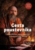 Kniha: Cesta poustevníka (Svámí Gyaneshwarpuri). Lukáš a syn, 2026 Kniha: Cesta poustevníka (Svámí Gyaneshwarpuri). Lukáš a syn, 2026