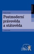 Kniha: Postmoderní právověda a státověda (Vladimír Zoubek). Aleš Čeněk, 2025 Kniha: Postmoderní právověda a státověda (Vladimír Zoubek). Aleš Čeněk, 2025