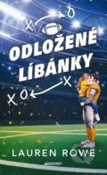 Kniha: Odložené líbánky (Lauren Rowe). Baronet, 2026 Kniha: Odložené líbánky (Lauren Rowe). Baronet, 2026