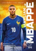 Kniha: Kylian Mbappé (Luca Caioli). XYZ, 2026 Kniha: Kylian Mbappé (Luca Caioli). XYZ, 2026