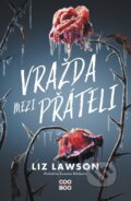 Kniha: Vražda mezi přáteli (Liz Lawson). CooBoo CZ, 2026 Kniha: Vražda mezi přáteli (Liz Lawson). CooBoo CZ, 2026