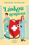 Kniha: Láskou nemocná (Deidra Duncan). Nakladatelství Fragment, 2026 Kniha: Láskou nemocná (Deidra Duncan). Nakladatelství Fragment, 2026
