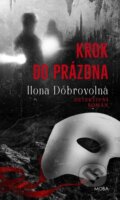 Kniha: Krok do prázdna (Ilona Dobrovolná). Moba, 2026 Kniha: Krok do prázdna (Ilona Dobrovolná). Moba, 2026