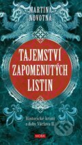 Kniha: Tajemství zapomenutých listin (Martina Novotná). Moba, 2026 Kniha: Tajemství zapomenutých listin (Martina Novotná). Moba, 2026