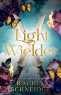 Kniha: Light Wielder (Rachel Schneider). Gollancz, 2026 Kniha: Light Wielder (Rachel Schneider). Gollancz, 2026