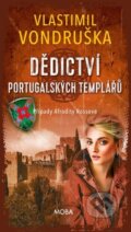 Kniha: Dědictví portugalských templářů (Vlastimil Vondruška). Moba, 2026 Kniha: Dědictví portugalských templářů (Vlastimil Vondruška). Moba, 2026
