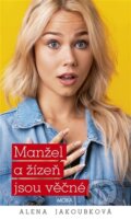 Kniha: Manžel a žízeň jsou věčné (Alena Jakoubková). Moba, 2026 Kniha: Manžel a žízeň jsou věčné (Alena Jakoubková). Moba, 2026