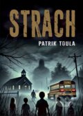 E-kniha: Strach (Patrik Toula), 2026 E-kniha: Strach (Patrik Toula), 2026