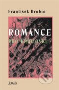 Kniha: Romance pro křídlovku (František Hrubín). Maťa, 2026 Kniha: Romance pro křídlovku (František Hrubín). Maťa, 2026