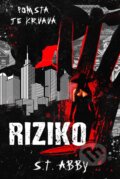 E-kniha: Riziko (S.T. Abby), 2026 E-kniha: Riziko (S.T. Abby), 2026