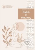 Kniha: English in Midwifery (Nora Malinovská). Univerzita Komenského Bratislava, 2025 Kniha: English in Midwifery (Nora Malinovská). Univerzita Komenského Bratislava, 2025