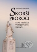 Kniha: Skorší proroci (Sidonia Horňanová). Univerzita Komenského Bratislava, 2020 Kniha: Skorší proroci (Sidonia Horňanová). Univerzita Komenského Bratislava, 2020