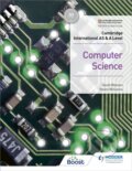Kniha: COMPUTER SCIENCE AS & A LEVEL (HACH) (David Watson a Helen Williams). , 2019 Kniha: COMPUTER SCIENCE AS & A LEVEL (HACH) (David Watson a Helen Williams). , 2019