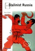 Kniha: STALINIST RUSSIA (Steve Phillips). , 2000 Kniha: STALINIST RUSSIA (Steve Phillips). , 2000