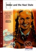 Kniha: HITLER AND THE NAZI STATE (Martin Collier a Rosemary Rees). , 2005 Kniha: HITLER AND THE NAZI STATE (Martin Collier a Rosemary Rees). , 2005