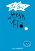 Kniha: Jedna věta: Petr Beneš (Jan Beneš). Revolver Revue, 2026 Kniha: Jedna věta: Petr Beneš (Jan Beneš). Revolver Revue, 2026