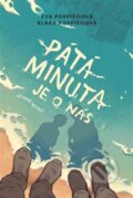 Kniha: Pátá minuta je o nás (Eva Pospíšilová). Větrné mlýny, 2026 Kniha: Pátá minuta je o nás (Eva Pospíšilová). Větrné mlýny, 2026