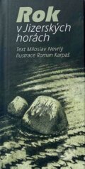 Kniha: Rok v Jizerských horách (Miloslav Nevrlý). Dům česko-německého porozumění o.p.s., 2026 Kniha: Rok v Jizerských horách (Miloslav Nevrlý). Dům česko-německého porozumění o.p.s., 2026