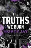 Kniha: The Truths We Burn (Monty Jay). Cornerstone, 2026 Kniha: The Truths We Burn (Monty Jay). Cornerstone, 2026