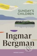 Kniha: Sundays Children (Ingmar Bergman). Vintage, 2026 Kniha: Sundays Children (Ingmar Bergman). Vintage, 2026