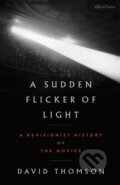 Kniha: A Sudden Flicker of Light (David Thomson). Penguin Books, 2026 Kniha: A Sudden Flicker of Light (David Thomson). Penguin Books, 2026