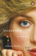 Kniha: Dianaworld (Edward White). Penguin Books, 2026 Kniha: Dianaworld (Edward White). Penguin Books, 2026