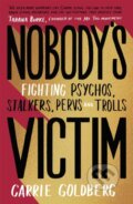 Kniha: Nobody's Victim (Carrie Goldberg). Virago, 2019 Kniha: Nobody's Victim (Carrie Goldberg). Virago, 2019