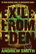 Kniha: Exile from Eden (Andrew Smith). Simon & Schuster Books for Young Readers, 2020 Kniha: Exile from Eden (Andrew Smith). Simon & Schuster Books for Young Readers, 2020