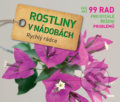 Kniha: Rostiny v nádobách (Tanja Ratsch). Víkend, 2013 Kniha: Rostiny v nádobách (Tanja Ratsch). Víkend, 2013