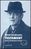 Kniha: Testament (Witold Gombrowicz). Společnost pro Revolver Revue, 2004 Kniha: Testament (Witold Gombrowicz). Společnost pro Revolver Revue, 2004
