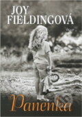 Kniha: Panenka (Fieldingová Joy a Joy Fieldingová). Ikar CZ, 2006 Kniha: Panenka (Fieldingová Joy a Joy Fieldingová). Ikar CZ, 2006
