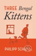 Kniha: Three Bengal Kittens (Philipp Schott). , 2026 Kniha: Three Bengal Kittens (Philipp Schott). , 2026