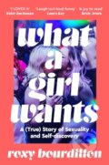 Kniha: What a Girl Wants (Roxy Bourdillon). Bluebird, 2026 Kniha: What a Girl Wants (Roxy Bourdillon). Bluebird, 2026