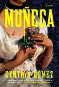 Kniha: Muneca (Cynthia Gomez). G P Putnam's Sons, 2026 Kniha: Muneca (Cynthia Gomez). G P Putnam's Sons, 2026