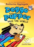 Kniha: Doggo and Pupper Save the World (Katherine Applegate). Square Fish, 2026 Kniha: Doggo and Pupper Save the World (Katherine Applegate). Square Fish, 2026