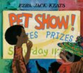 Kniha: Pet Show! (Ezra Jack Keats). , 2026 Kniha: Pet Show! (Ezra Jack Keats). , 2026