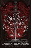 Kniha: Slaying the Vampire Conqueror (Carissa Broadbent). , 2025 Kniha: Slaying the Vampire Conqueror (Carissa Broadbent). , 2025