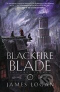 Kniha: The Blackfire Blade (James Logan). Tor Books, 2025 Kniha: The Blackfire Blade (James Logan). Tor Books, 2025