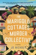 Kniha: The Marigold Cottages Murder Collective (Jo Nichols). Minotaur Books, 2026 Kniha: The Marigold Cottages Murder Collective (Jo Nichols). Minotaur Books, 2026